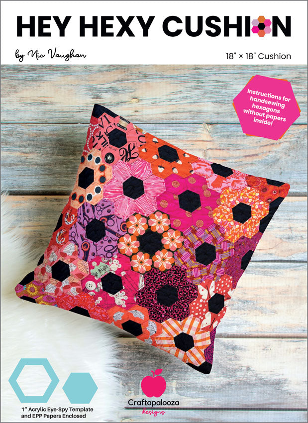 Hey Patterns Hey Hexy Cushion Pattern - Includes Acrylic Template & Epp Papers ...