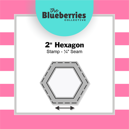 Patchwork stamp - 2"  Hexagon Stamp - ¼" Seam